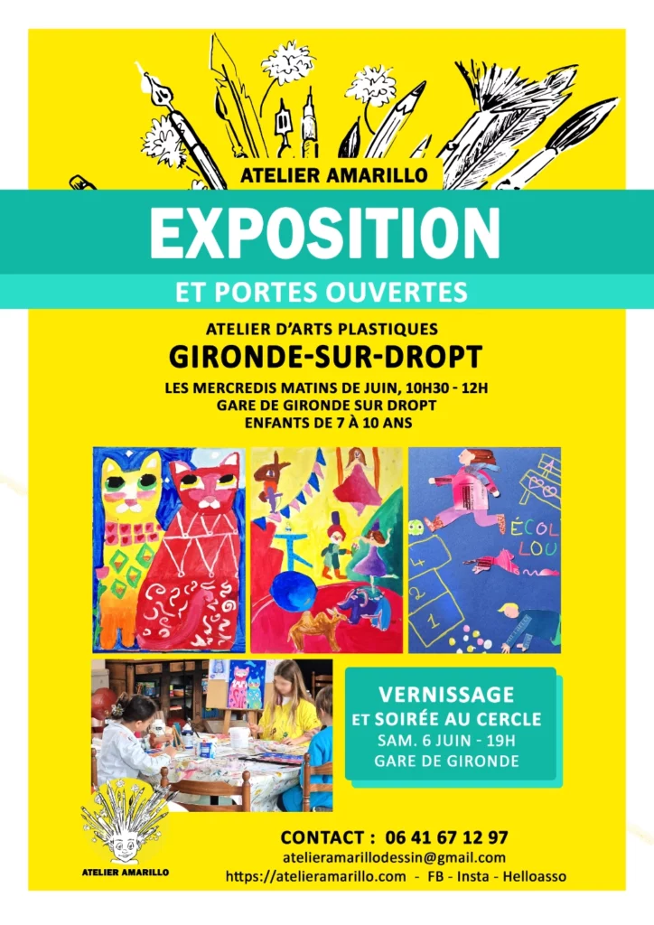 Une affiche présente l'exposition des travaux d'élèves de l'Atelier Amarillo à Gironde sur Dropt